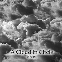 A Cloud In Circle : Circles